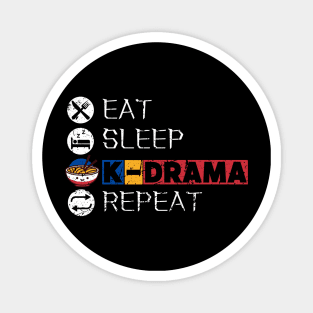 Eat Sleep K-Drama Repeat Magnet